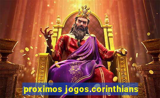 proximos jogos.corinthians